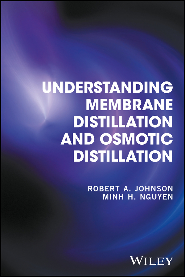Обложка книги «Understanding Membrane Distillation and Osmotic Distillation»