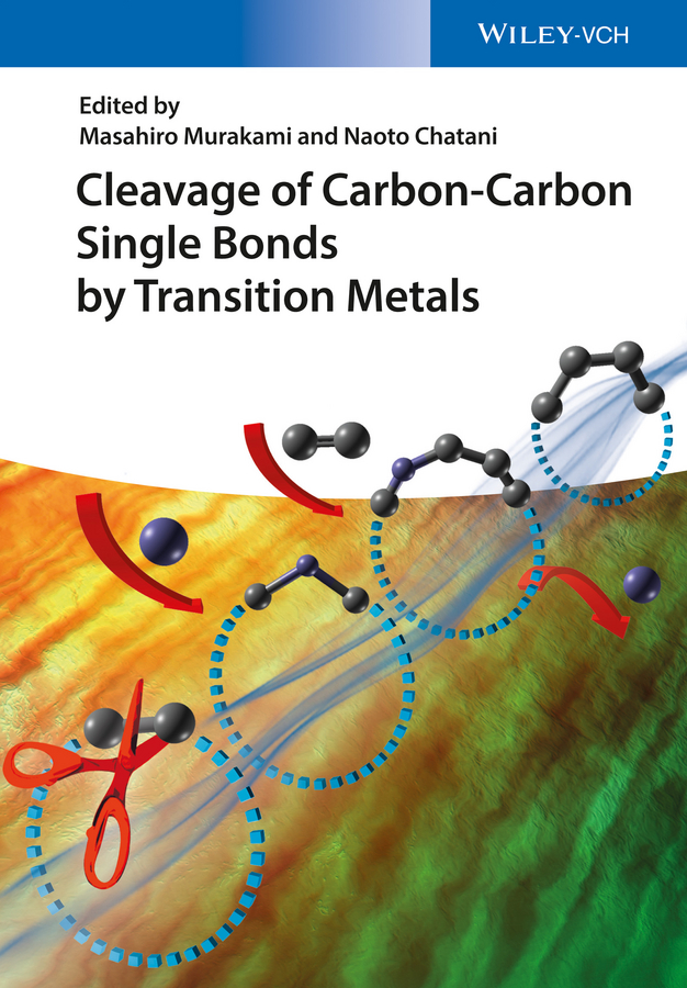 Обложка книги «Cleavage of Carbon-Carbon Single Bonds by Transition Metals»