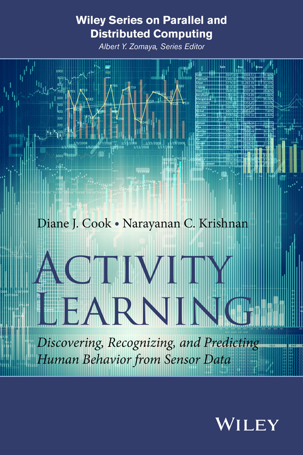 Обложка книги «Activity Learning. Discovering, Recognizing, and Predicting Human Behavior from Sensor Data»