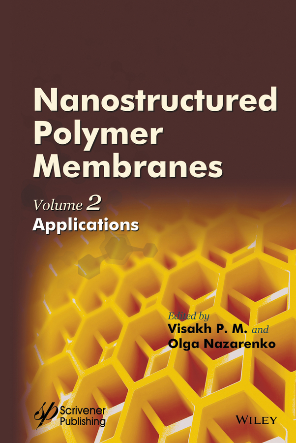 Обложка книги «Nanostructured Polymer Membranes, Volume 2. Applications»