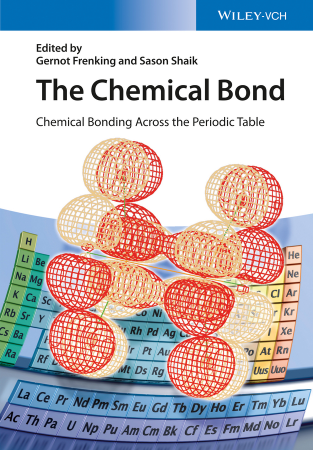Обложка книги «The Chemical Bond. Chemical Bonding Across the Periodic Table»
