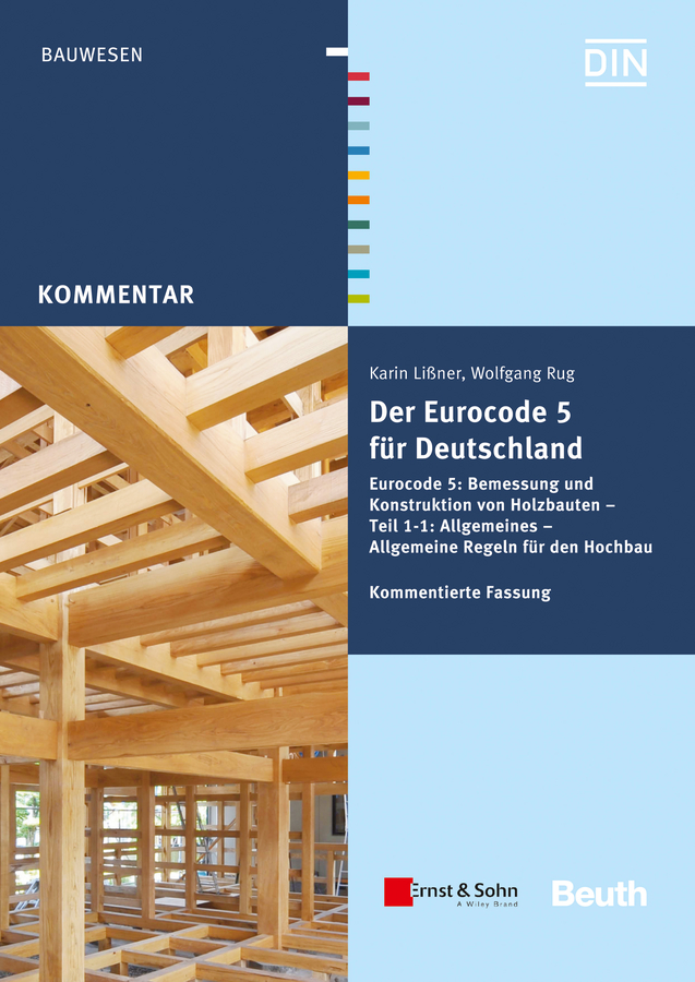 Обложка книги «Der Eurocode 5 für Deutschland. DIN EN 1995 - Kommentierte Fassung»