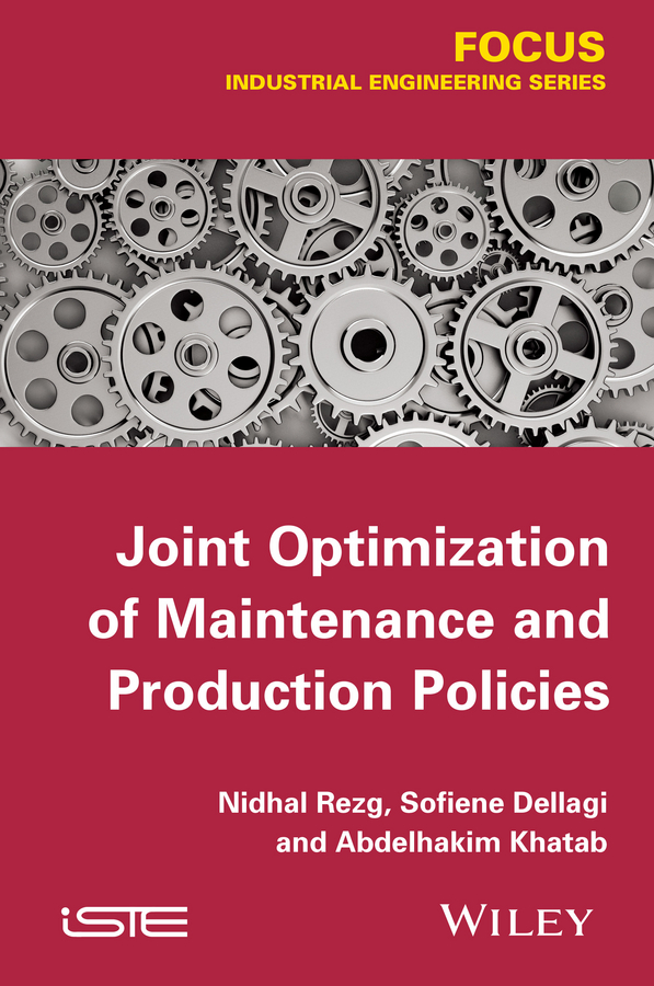 Обложка книги «Joint Optimization of Maintenance and Production Policies»