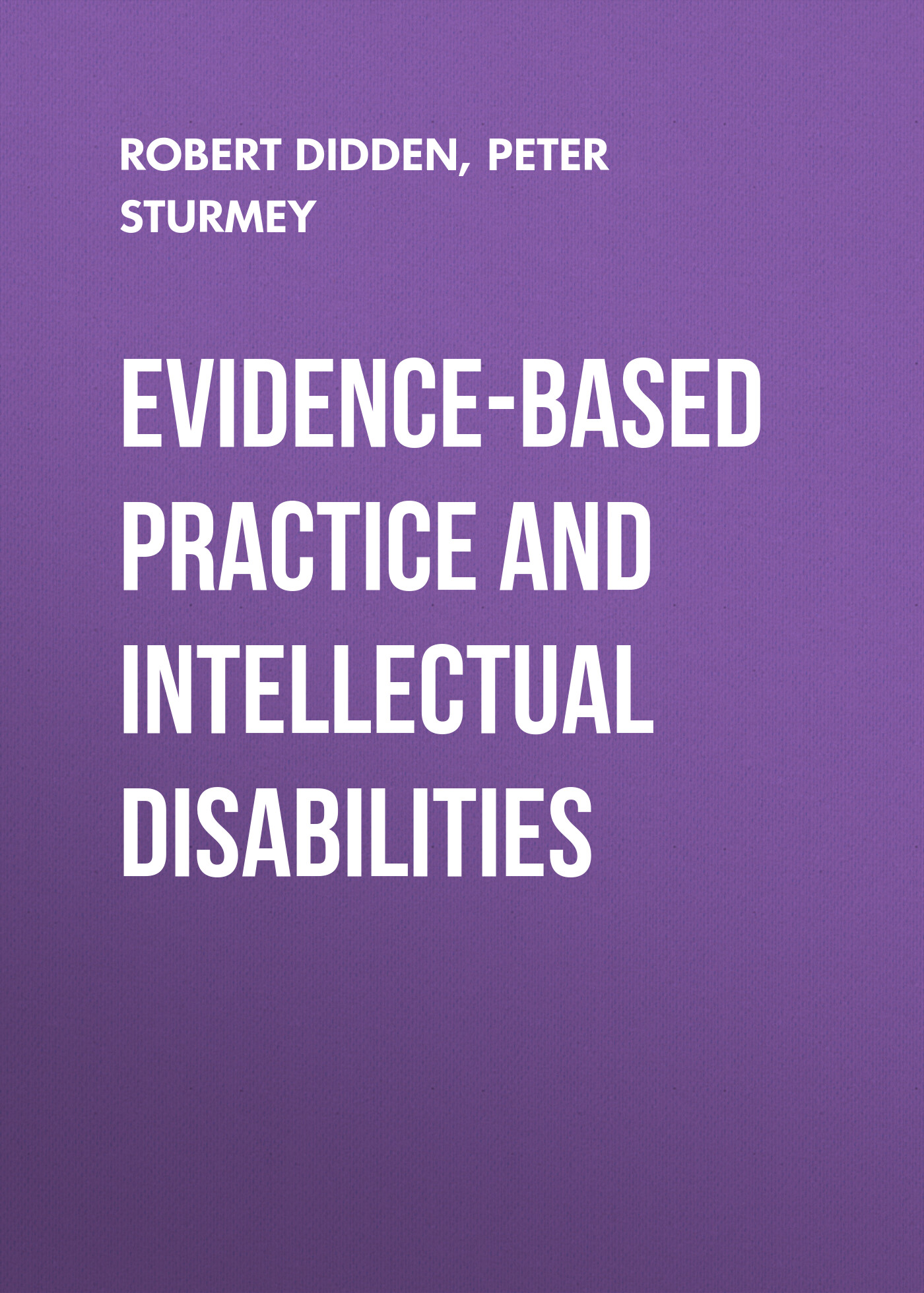 Обложка книги «Evidence-Based Practice and Intellectual Disabilities»