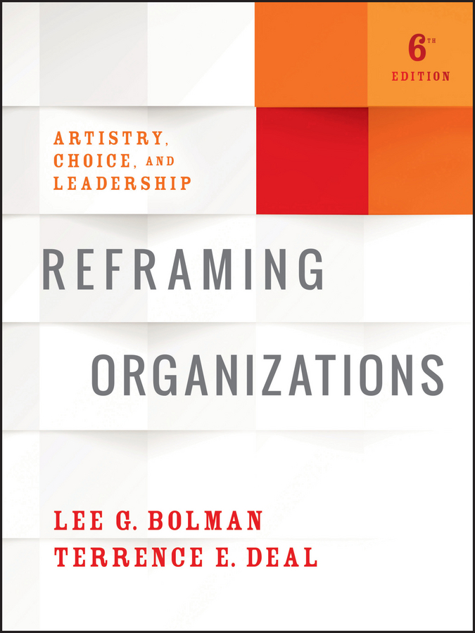 Обложка книги «Reframing Organizations. Artistry, Choice, and Leadership»