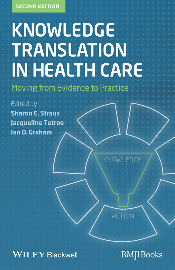 Обложка книги «Knowledge Translation in Health Care. Moving from Evidence to Practice»