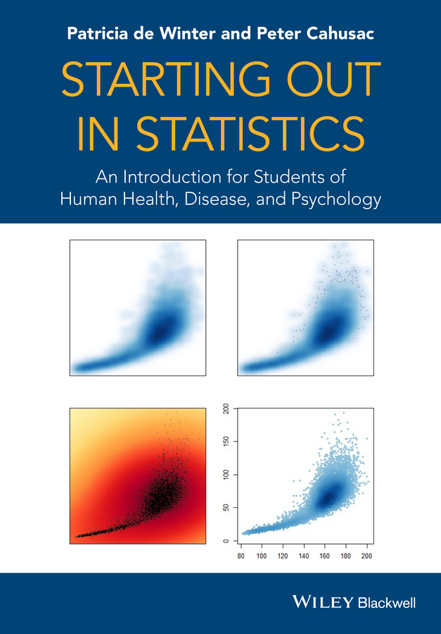 Обложка книги «Starting out in Statistics. An Introduction for Students of Human Health, Disease, and Psychology»