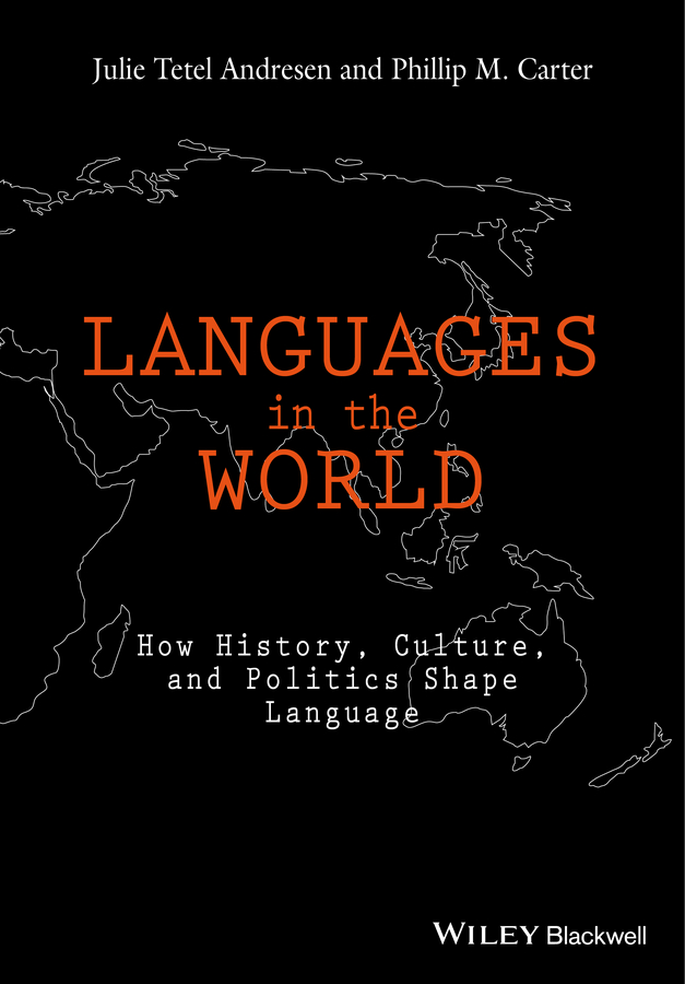Обложка книги «Languages In The World. How History, Culture, and Politics Shape Language»