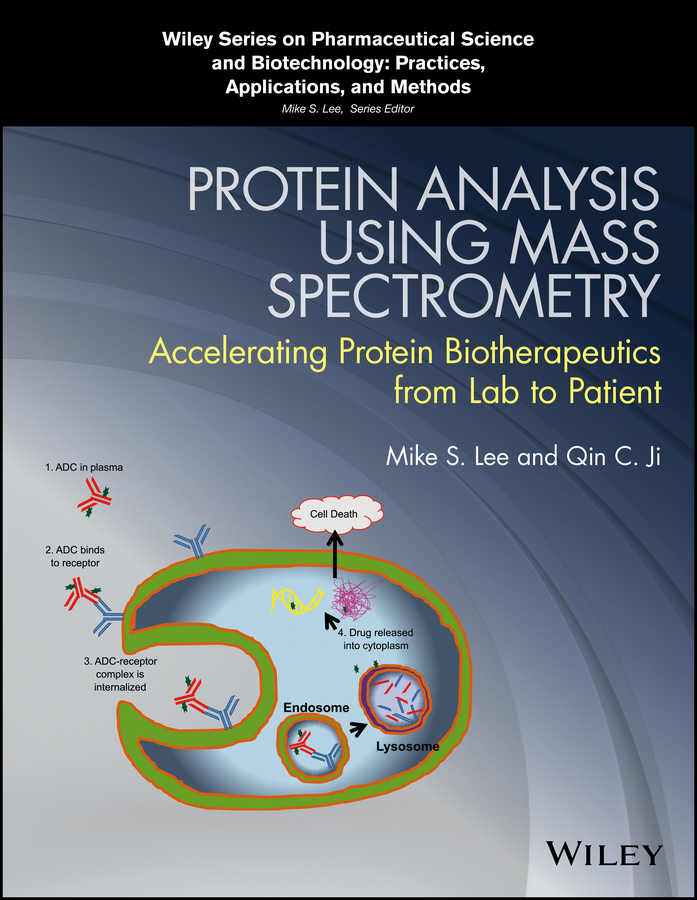 Обложка книги «Protein Analysis using Mass Spectrometry. Accelerating Protein Biotherapeutics from Lab to Patient»