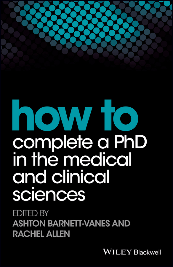 Обложка книги «How to Complete a PhD in the Medical and Clinical Sciences»