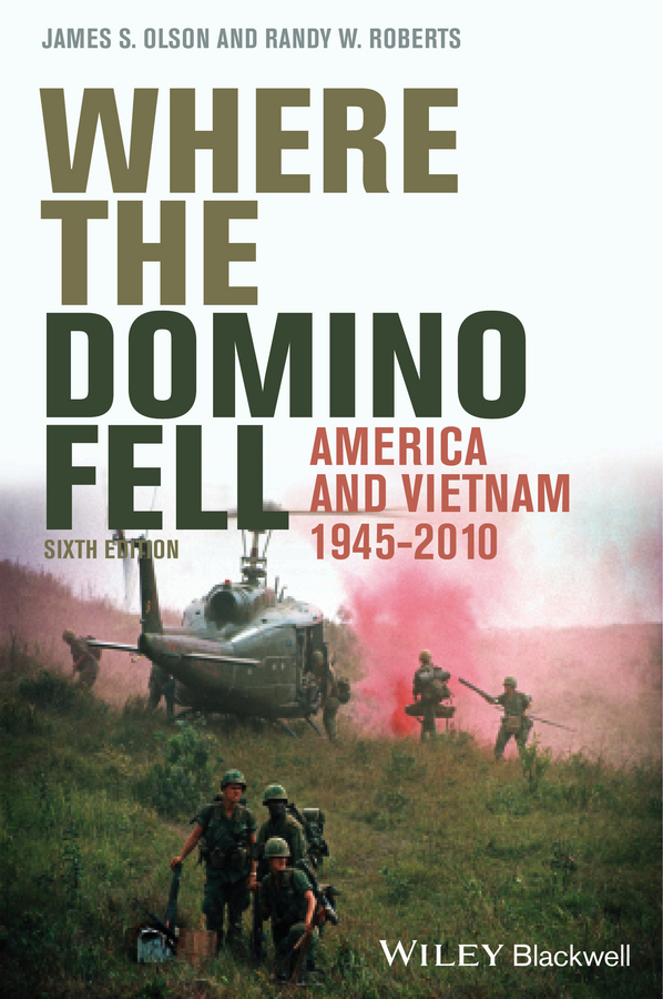 Обложка книги «Where the Domino Fell. America and Vietnam 1945 - 2010»