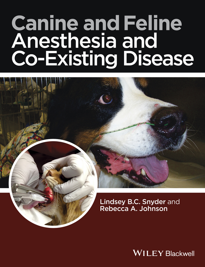 Обложка книги «Canine and Feline Anesthesia and Co-Existing Disease»