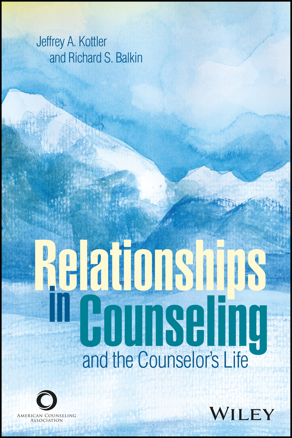 Обложка книги «Relationships in Counseling and the Counselor's Life»