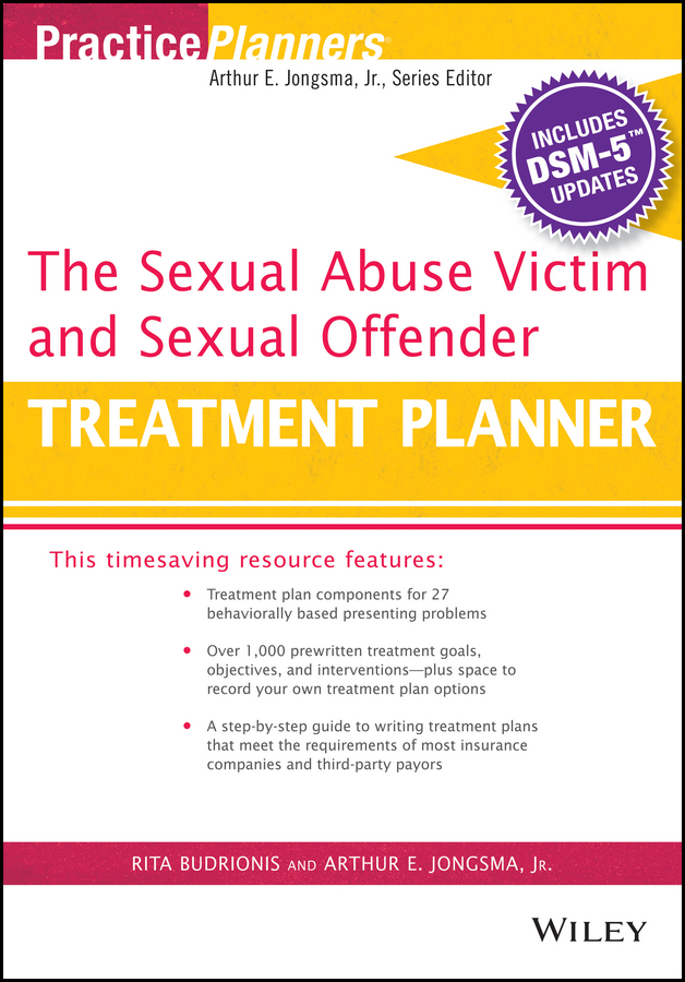 Обложка книги «The Sexual Abuse Victim and Sexual Offender Treatment Planner, with DSM 5 Updates»