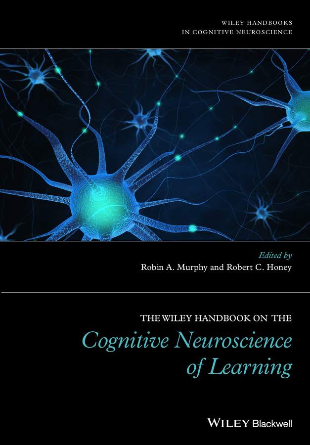 Обложка книги «The Wiley Handbook on the Cognitive Neuroscience of Learning»