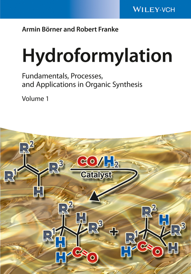 Обложка книги «Hydroformylation. Fundamentals, Processes, and Applications in Organic Synthesis»