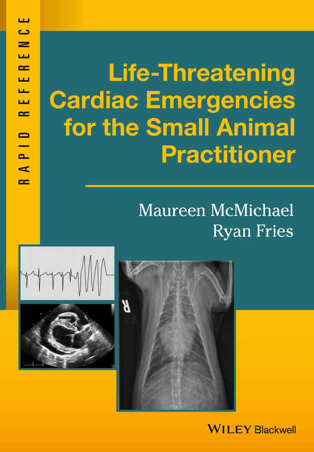 Обложка книги «Life-Threatening Cardiac Emergencies for the Small Animal Practitioner»