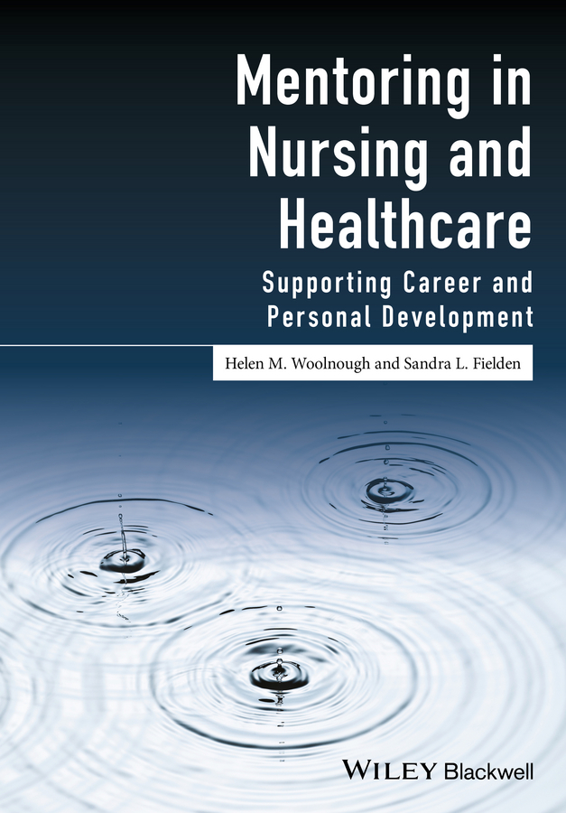 Обложка книги «Mentoring in Nursing and Healthcare. Supporting Career and Personal Development»