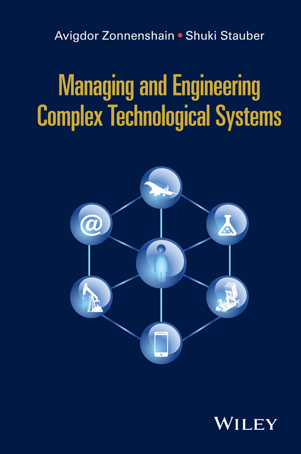 Обложка книги «Managing and Engineering Complex Technological Systems»