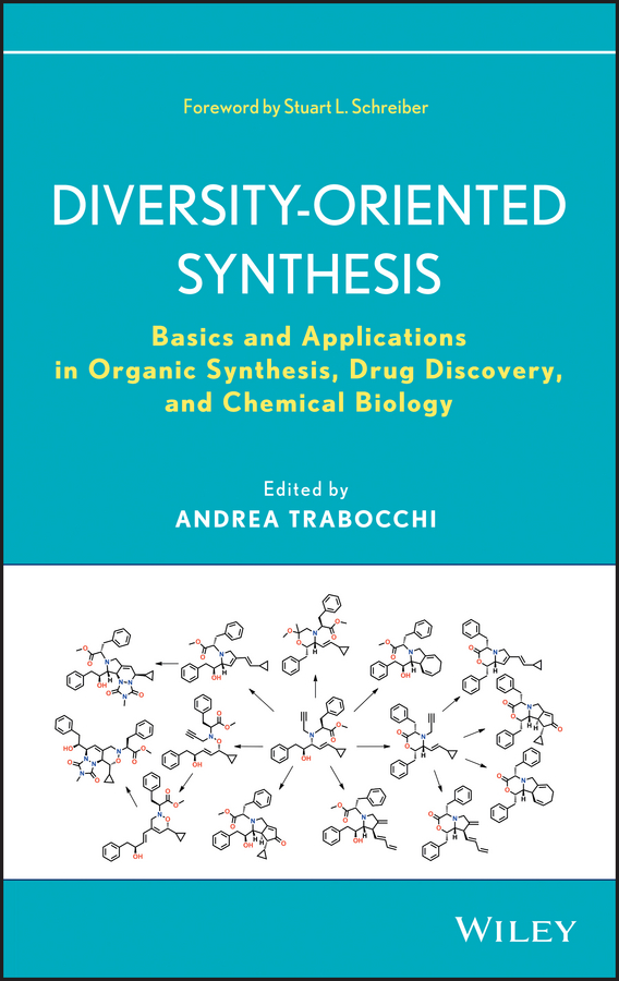 Обложка книги «Diversity-Oriented Synthesis. Basics and Applications in Organic Synthesis, Drug Discovery, and Chemical Biology»