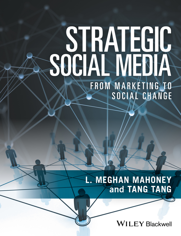 Обложка книги «Strategic Social Media. From Marketing to Social Change»