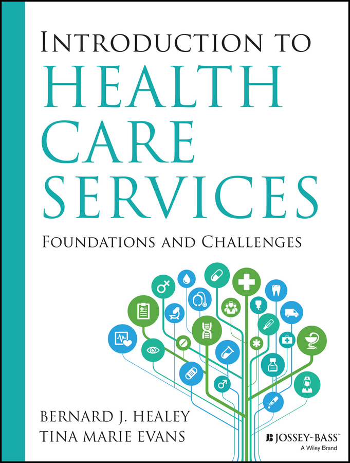 Обложка книги «Introduction to Health Care Services: Foundations and Challenges»