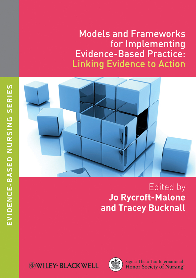 Обложка книги «Models and Frameworks for Implementing Evidence-Based Practice. Linking Evidence to Action»