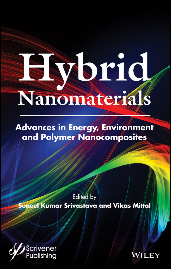 Обложка книги «Hybrid Nanomaterials. Advances in Energy, Environment, and Polymer Nanocomposites»