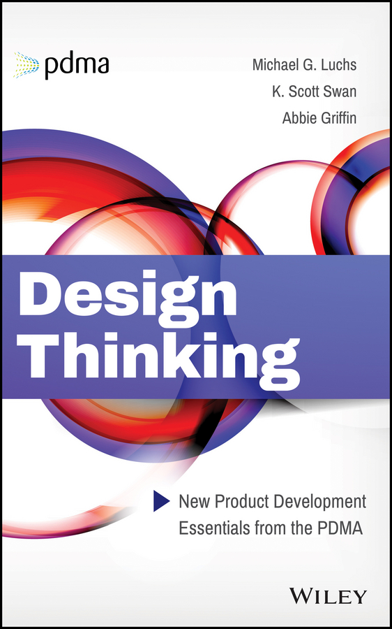 Обложка книги «Design Thinking. New Product Development Essentials from the PDMA»