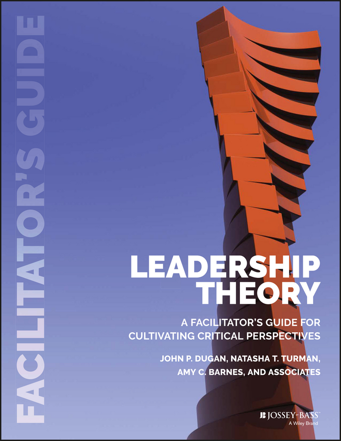 Обложка книги «Leadership Theory. Facilitator's Guide for Cultivating Critical Perspectives»