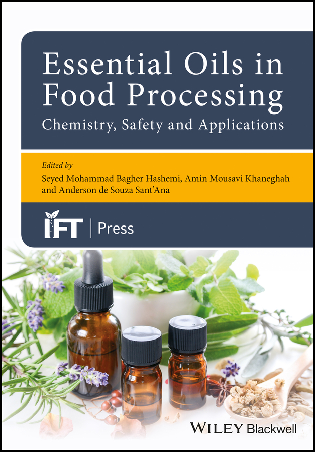 Обложка книги «Essential Oils in Food Processing: Chemistry, Safety and Applications»