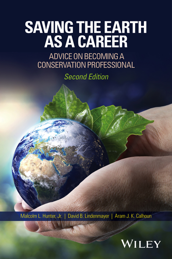 Обложка книги «Saving the Earth as a Career. Advice on Becoming a Conservation Professional»