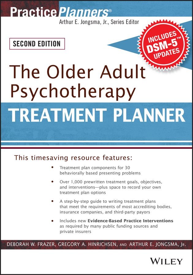 Обложка книги «The Older Adult Psychotherapy Treatment Planner, with DSM-5 Updates, 2nd Edition»