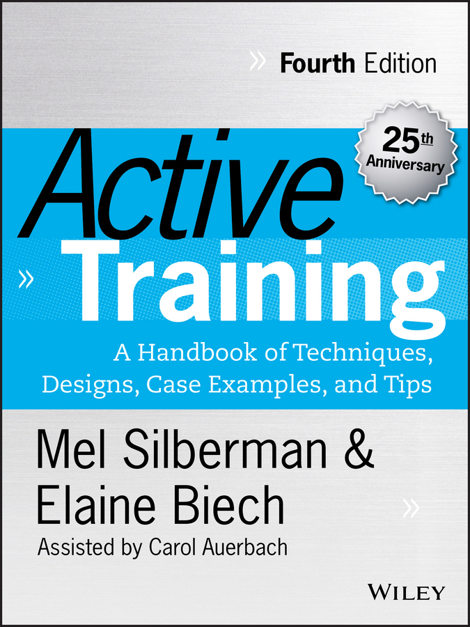 Обложка книги «Active Training. A Handbook of Techniques, Designs, Case Examples, and Tips»
