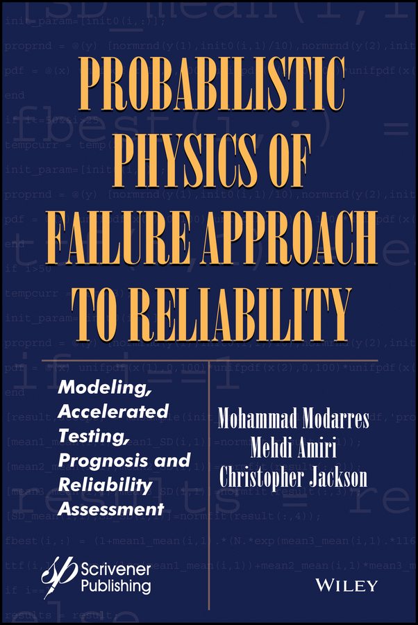 Обложка книги «Probabilistic Physics of Failure Approach to Reliability. Modeling, Accelerated Testing, Prognosis and Reliability Assessment»