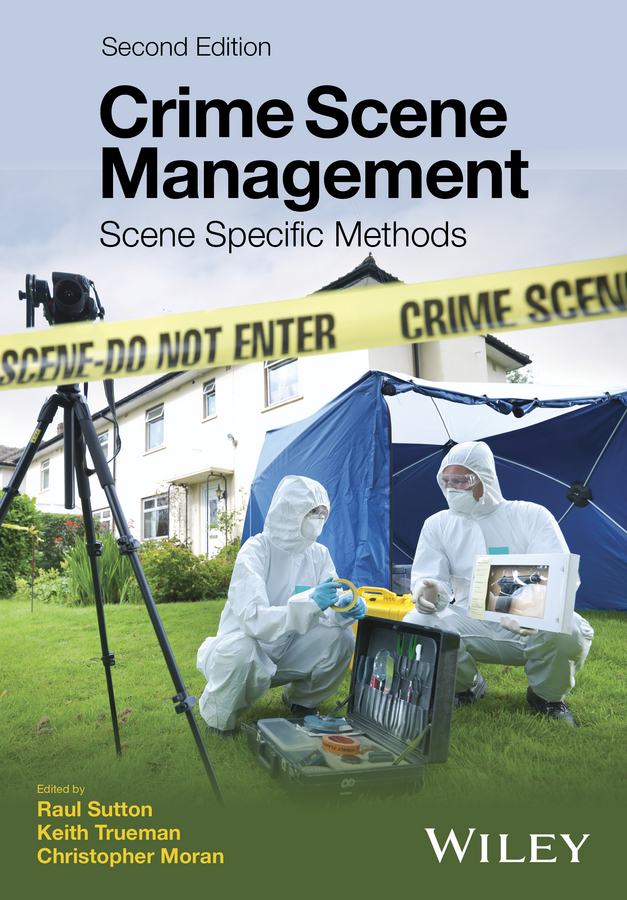 Обложка книги «Crime Scene Management. Scene Specific Methods»