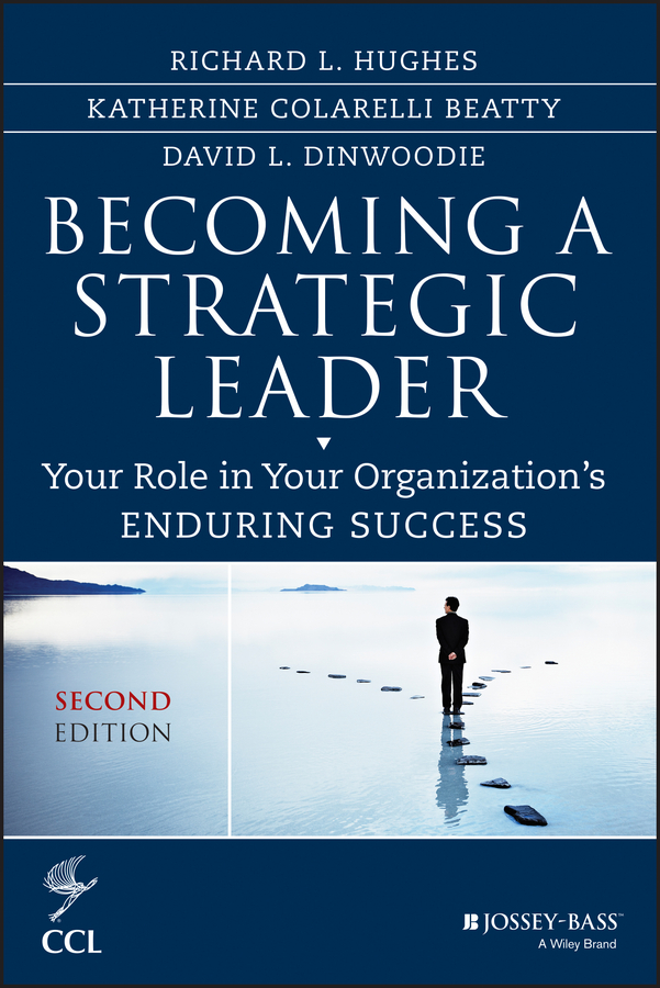 Обложка книги «Becoming a Strategic Leader. Your Role in Your Organization's Enduring Success»