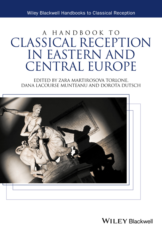 Обложка книги «A Handbook to Classical Reception in Eastern and Central Europe»