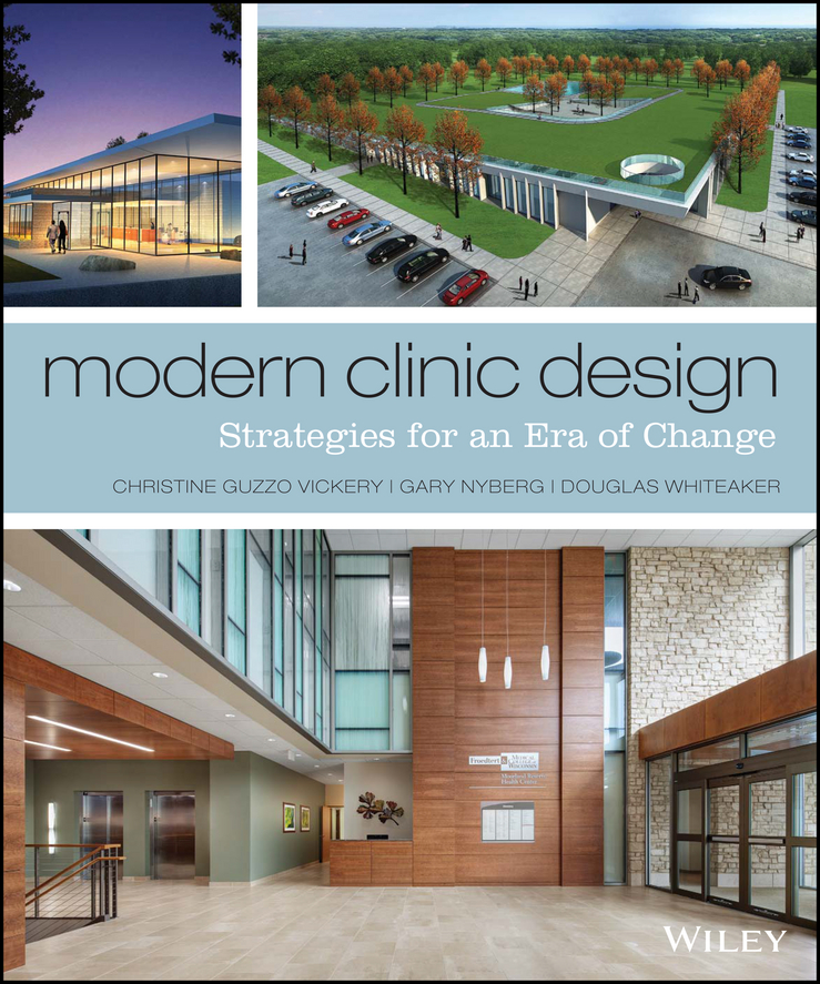 Обложка книги «Modern Clinic Design. Strategies for an Era of Change»