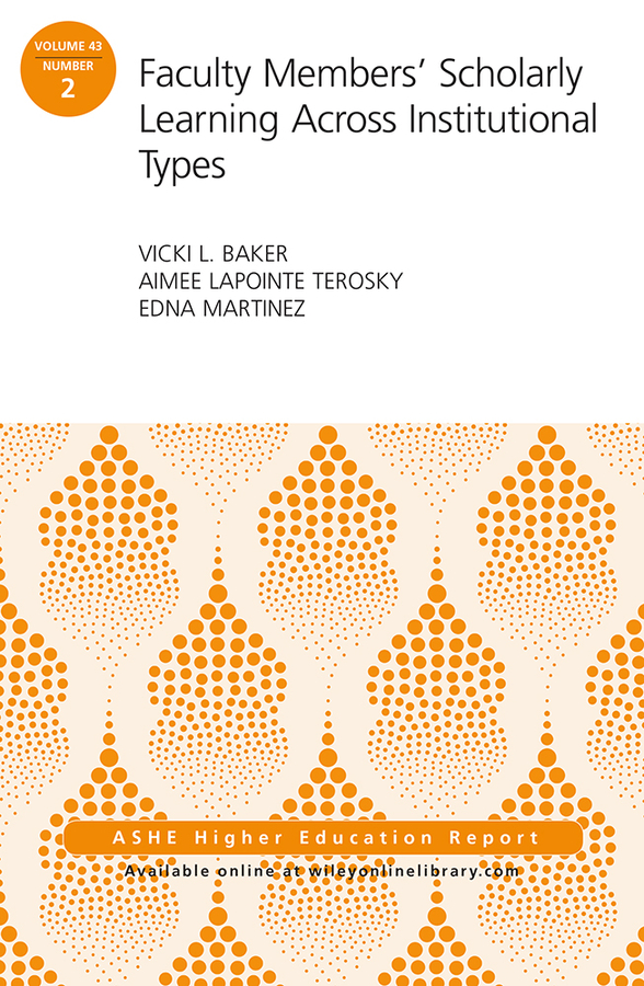 Обложка книги «Faculty Members' Scholarly Learning Across Institutional Types. ASHE Higher Education Report»