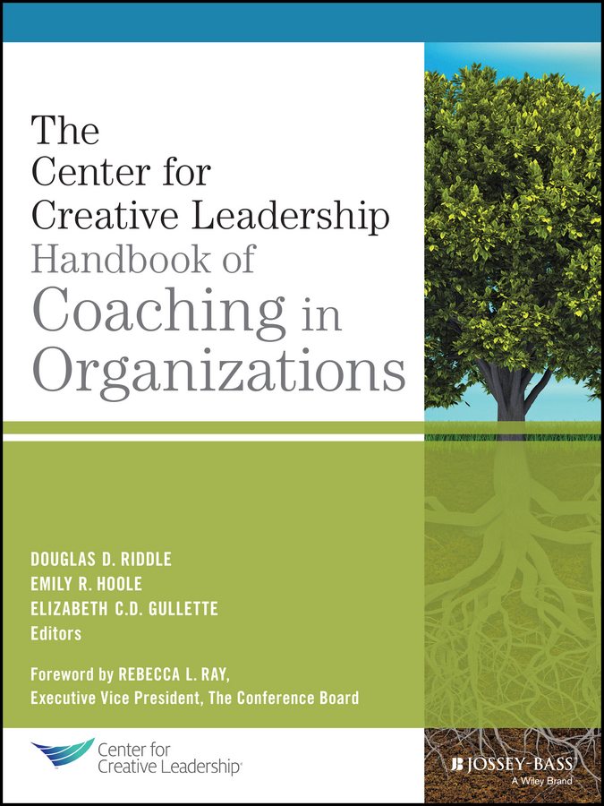 Обложка книги «The Center for Creative Leadership Handbook of Coaching in Organizations»