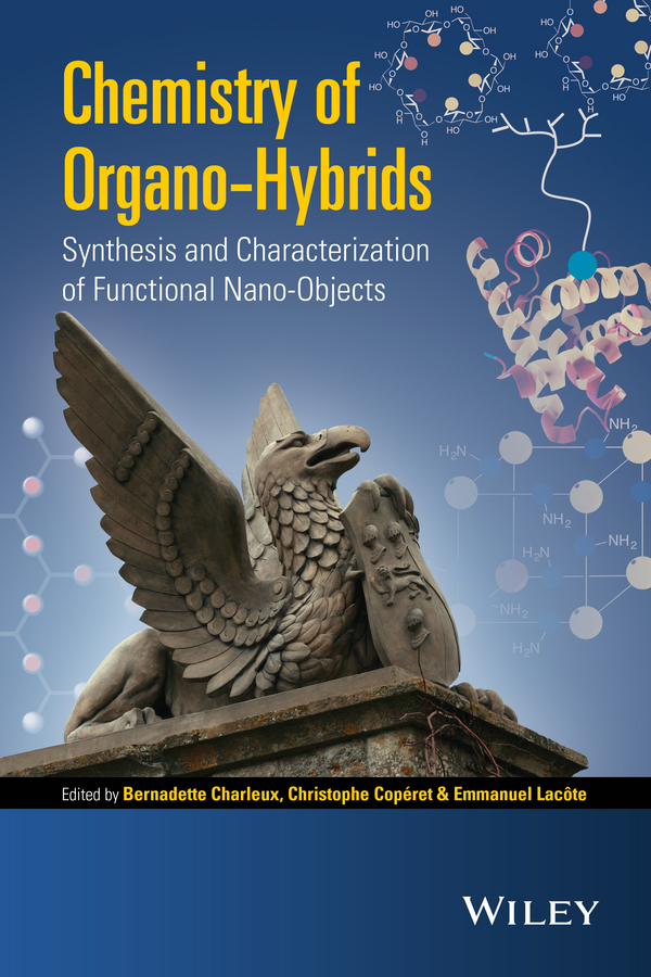 Обложка книги «Chemistry of Organo-hybrids. Synthesis and Characterization of Functional Nano-Objects»