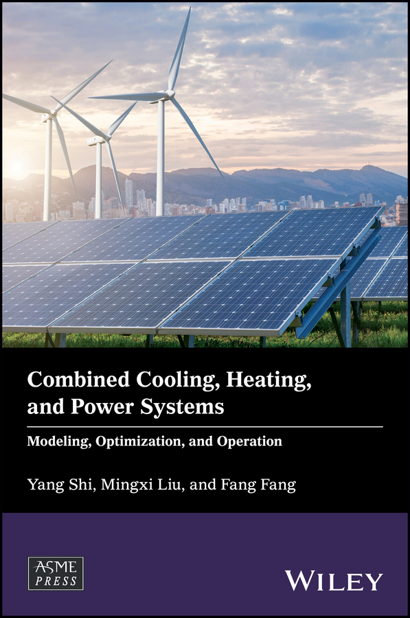 Обложка книги «Combined Cooling, Heating, and Power Systems. Modeling, Optimization, and Operation»