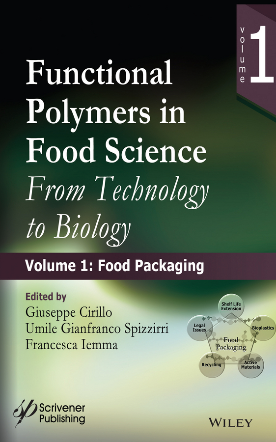 Обложка книги «Functional Polymers in Food Science. From Technology to Biology, Volume 1: Food Packaging»