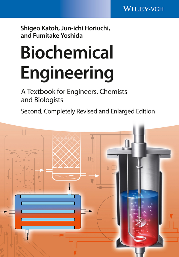 Обложка книги «Biochemical Engineering. A Textbook for Engineers, Chemists and Biologists»