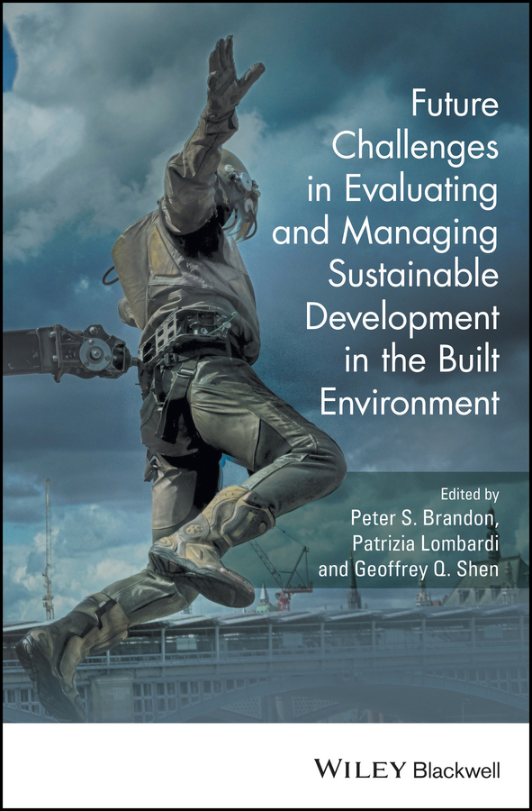 Обложка книги «Future Challenges in Evaluating and Managing Sustainable Development in the Built Environment»