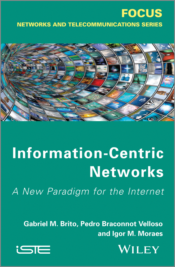 Обложка книги «Information Centric Networks. A New Paradigm for the Internet»