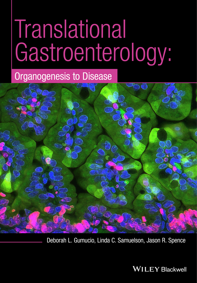 Обложка книги «Translational Research and Discovery in Gastroenterology. Organogenesis to Disease»