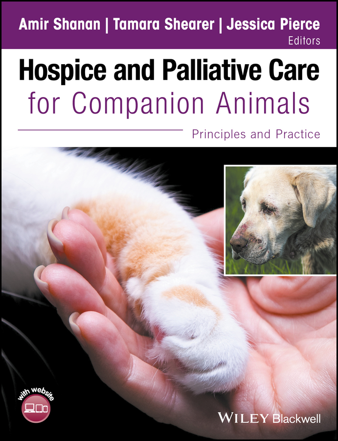 Обложка книги «Hospice and Palliative Care for Companion Animals. Principles and Practice»
