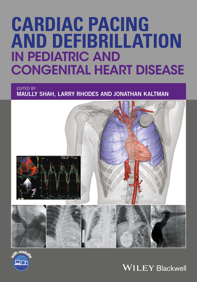 Обложка книги «Cardiac Pacing and Defibrillation in Pediatric and Congenital Heart Disease»